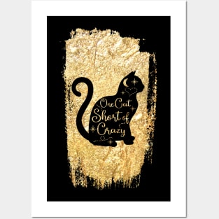 One cat short of crazy shirt Posters and Art